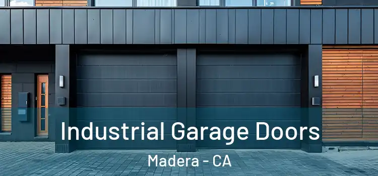  Industrial Garage Doors Madera - CA